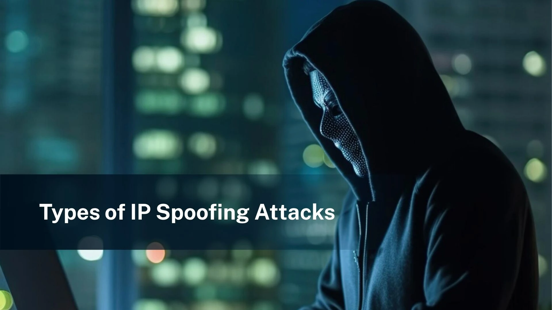 types-of-ip-spoofing-attacks